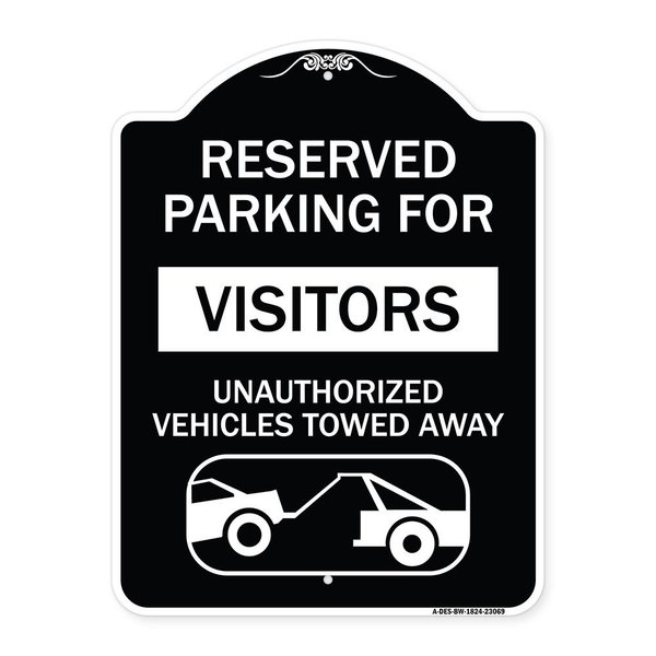 Signmission Reserved Parking for Visitors Unauthorized Vehicles Towed Away Alum Sign, 24" x 18", BW-1824-23069 A-DES-BW-1824-23069